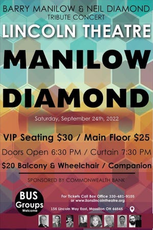 Το Barry Manilow and Neil Diamond Tribute Show πραγματοποιείται το βράδυ του Σαββάτου στο Lincoln Lions Theatre στο κέντρο της πόλης Massillon.