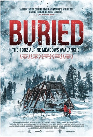 BURIED, a documentary looking back at the 1982 Alpine Meadows avalanche, comes out nationwide this weekend. Early screenings will be shown Thursday in Sparks and Carson City.