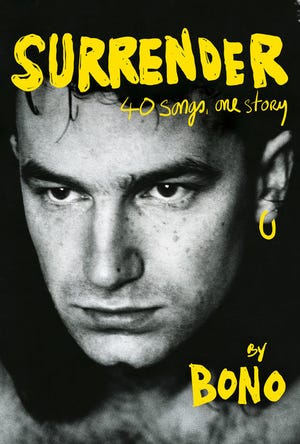 "Surrender: 40 Songs, One Story," by Bono.