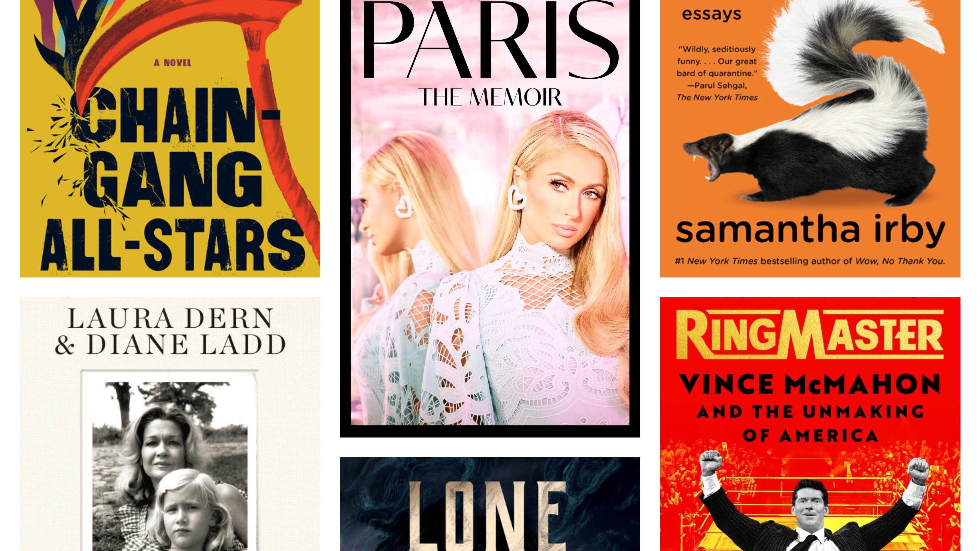 Paris Hilton, Samantha Irby, Don Winslow, and Laura Dern and Diane Ladd have written some of this spring's must-read books.