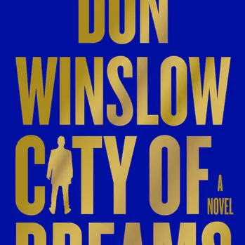 "City of Dreams," by Don Winslow.
