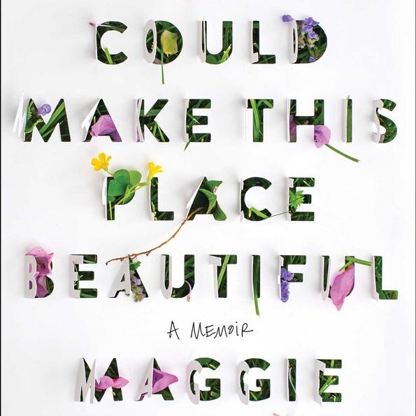"You Could Make This Place Beautiful," by Maggie Smith.