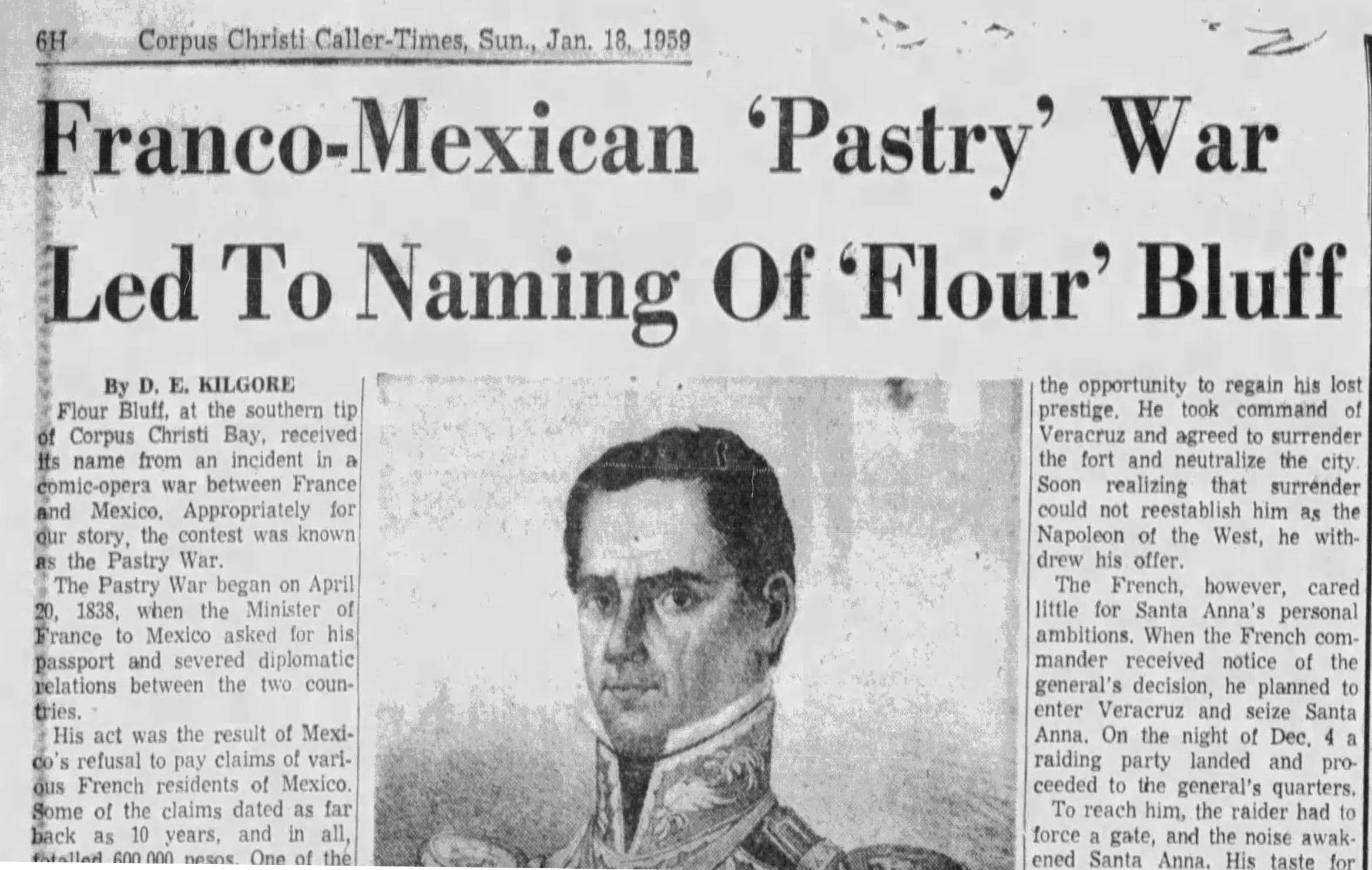TBT Flour Bluff’s name came from the aptly named Pastry War
