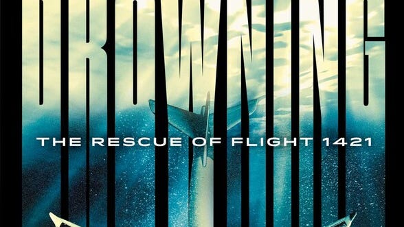 "Drowning: The Rescue of Flight 1421," by T. J. Newman.