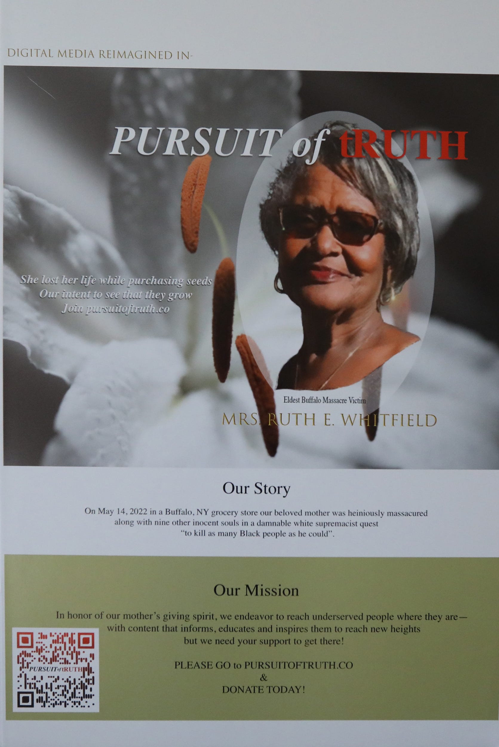 Pursuit of tRuth, a not for profit, created by Ruth Whitfield's family in honor of her.  She was killed at the Tops Friendly Market in Buffalo by a gunman who was targeting Black people to kill.